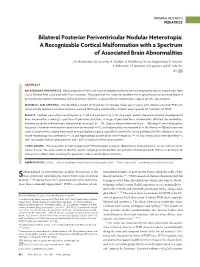 Bilateral Posterior Periventricular Nodular Heterotopia: a Recognizable Cortical Malformation with a Spectrum of Associated Brain Abnormalities