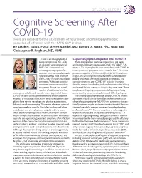 Cognitive Screening After COVID-19 Tools Are Needed for the Assessment of Neurologic and Neuropsychologic Sequelae of Infection with the SARS-Cov-2 Virus