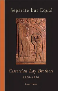 Separate but Equal: Cistercian Lay Brothers 1120-1350