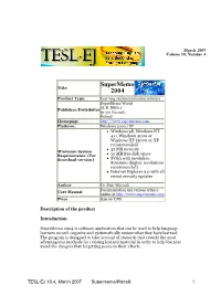 Supermemo 2004 Is Software Application That Can Be Used to Help Language Learners Record, Organize and Systematically Review What They Have Learned