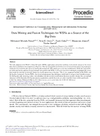Data Mining and Fusion Techniques for Wsns As a Source of the Big Data Mohamed Mostafa Fouada,B,E,F, Nour E