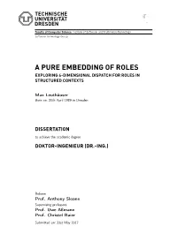 A Pure Embedding of Roles Exploring 4-Dimensional Dispatch for Roles in Structured Contexts
