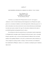 ABSTRACT HOW WIKIPEDIA EDITORS COLLABORATE on ARTICLE “TALK” PAGES Victor Magnuson, M.A. Department of English Northern Illi