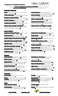 TAKEOUT DINNER MENU Available for Takeout with Curbside Pickup Tuesday-Saturday 4:00PM-8:00PM (Temporarily Closed Monday)