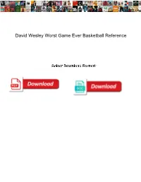David Wesley Worst Game Ever Basketball Reference