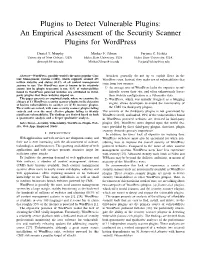 Plugins to Detect Vulnerable Plugins: an Empirical Assessment of the Security Scanner Plugins for Wordpress