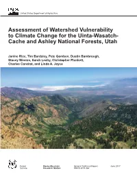 Assessment of Watershed Vulnerability to Climate Change for the Uinta-Wasatch- Cache and Ashley National Forests, Utah