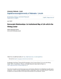 Democratic Relationships: an Institutional Way of Life With/In the Writing Center