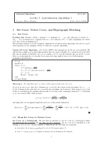 Lecture 3: Approximation Algorithms 1 1 Set Cover, Vertex Cover, And