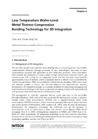 Low Temperature Wafer-Level Metal Thermo-Compression Bonding Technology for 3D Integration