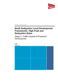 North Derbyshire Local Development Frameworks: High Peak and Derbyshire Dales Stage 2: Traffic Impacts of Proposed Development