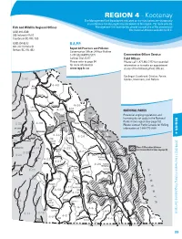 REGION 4 - Kootenay the Management Unit Boundaries Indicated on the Map Below Are Shown Only As a Reference to Help Anglers Locate Waters in the Region