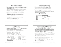 Parser Generation Bottom-Up Parsing LR Parsing Constructing LR Parser