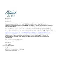 July 14, 2014 Dear Customer, Please Be Advised That the Titles on This List