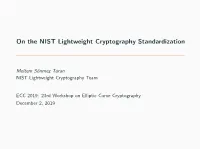 On the NIST Lightweight Cryptography Standardization