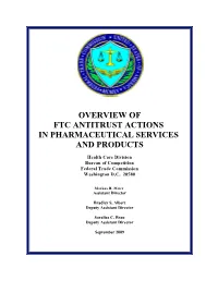 Overview of Ftc Antitrust Actions in Pharmaceutical Services and Products