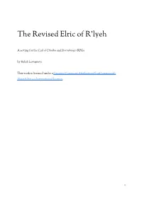 The Revised Elric of R'lyeh