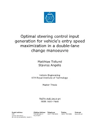 Optimal Steering Control Input Generation for Vehicle's Entry Speed Maximization in a Double-Lane Change Manoeuvre