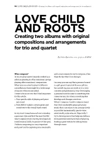 LOVE CHILD and ROOTS Creating Two Albums with Original Compositions and Arrangements for Trio and Quartet