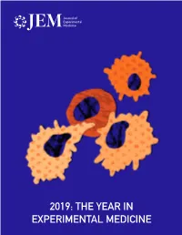2019: the Year in Experimental Medicine Why Submit to Jem?