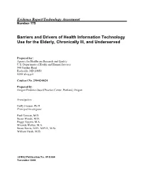 Barriers and Drivers of Health Information Technology Use for the Elderly, Chronically Ill, and Underserved
