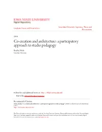 Co-Creation and Architecture: a Participatory Approach to Studio Pedagogy Bradley Wicks Iowa State University