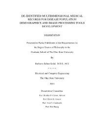 De-Identified Multidimensional Medical Records for Disease Population Demographics and Image Processing Tools Development