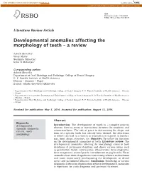 Developmental Anomalies Affecting the Morphology of Teeth – a Review