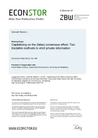 Consensus Effect: Two Tractable Methods to Elicit Private Information