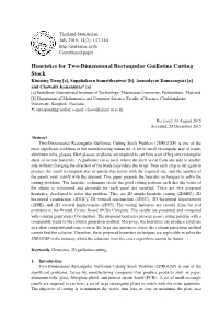 Heuristics for Two-Dimensional Rectangular Guillotine Cutting Stock