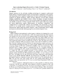 Superconducting Magnets Research for a Viable US Fusion Program Joseph V