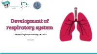 Development of Respiratory System