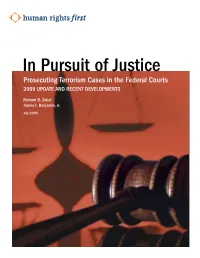 In Pursuit of Justice Prosecuting Terrorism Cases in the Federal Courts 2009 Update and RECENT DEVELOPMENTS