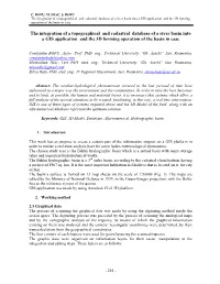 The Integration of a Topographical and Cadastral Database of a River Basin Into a GIS Application and the 3D Forming Operation of the Basin in Case