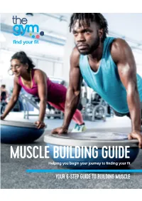 YOUR 6-STEP GUIDE to BUILDING MUSCLE Congratulations Are in Order