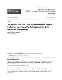 The Impact of Relational Aggression and Friendship Quality on the Pathway from Parental Psychological Control to Child Internalizing Symptomology