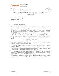 Lecture 7: Concentration Inequalities and the Law of Averages