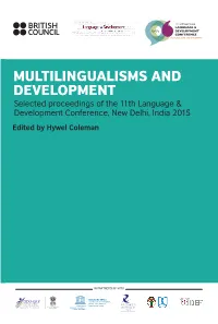 Multilingualisms and Development Is the Latest in the Proceedings of the Ongoing Language & Development Conference Series