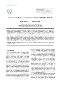 Performance Evaluation of Newly Proposed Lightweight Cipher, BRIGHT