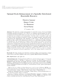 Optimal Stock–Enhancement of a Spatially Distributed Renewable Resource