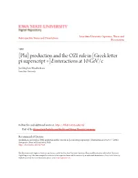 [Phi] Production and the OZI Rule in [Greek Letter Pi Superscript +]D Interactions at 10 Gev/C Joel Stephen Hendrickson Iowa State University