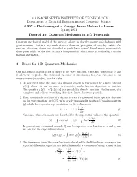 Quantum Mechanics in 1-D Potentials