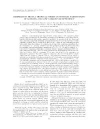 Respiration from a Tropical Forest Ecosystem: Partitioning of Sources and Low Carbon Use Efficiency
