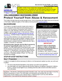 CIVIL HARASSMENT RESTRAINING ORDER Protect Yourself from Abuse & Harassment This Guide Includes Instructions and Sample Forms
