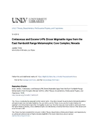 Cretaceous and Eocene U-Pb Zircon Migmatite Ages from the East Humboldt Range Metamorphic Core Complex, Nevada