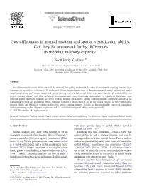 Sex Differences in Mental Rotation and Spatial Visualization Ability: Can They Be Accounted for by Differences in Working Memory Capacity? ⁎ Scott Barry Kaufman