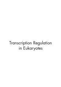 Transcription Regulation in Eukaryotes HFSP Workshop Reports