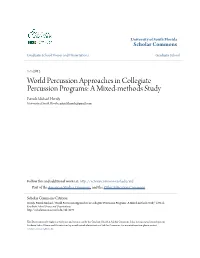 World Percussion Approaches in Collegiate Percussion Programs: a Mixed-Methods Study Patrick Michael Hernly University of South Florida, Patrickhernly@Gmail.Com