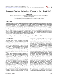Language-Trained Animals: a Window to the “Black Box”