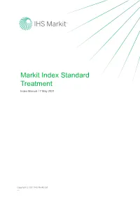 Markit Index Standard Treatment Index Manual / 7 May 2021